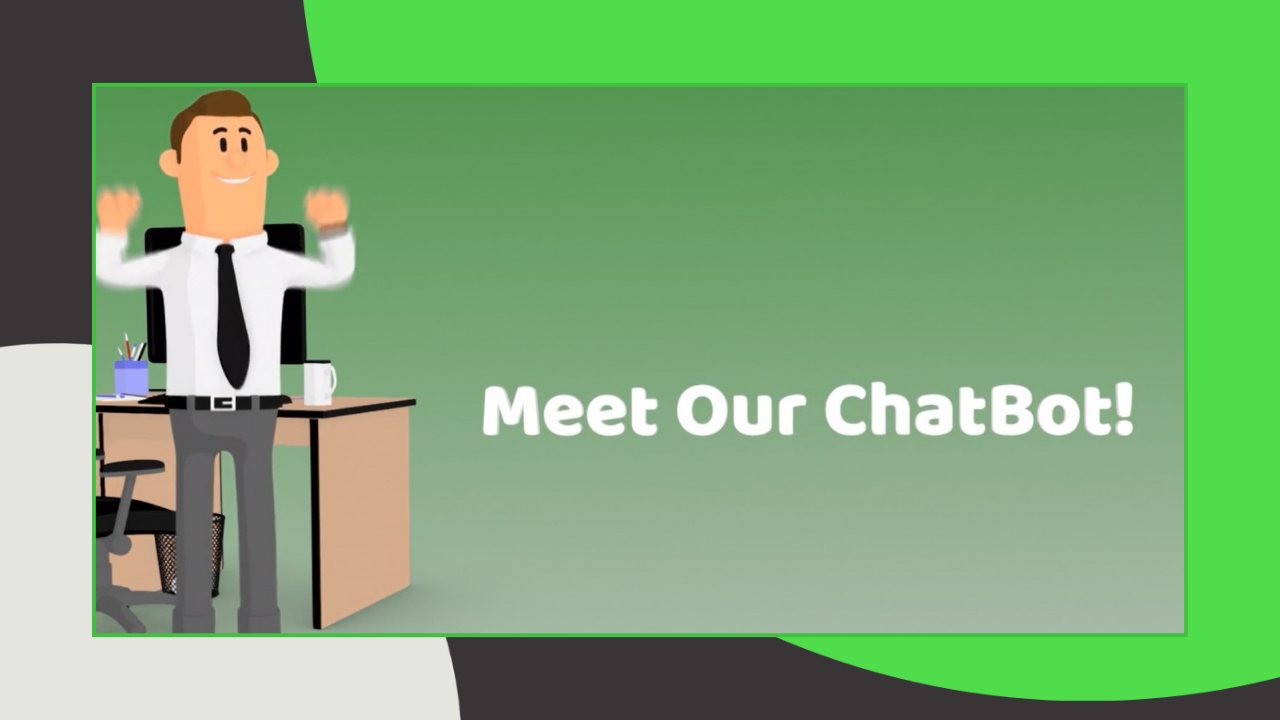 Meet Our Chatbot!